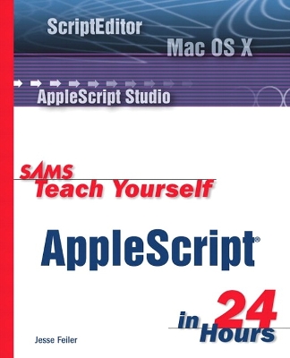 Cover of Sams Teach Yourself AppleScript in 24 Hours