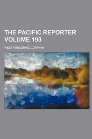 Cover of The Pacific Reporter Volume 193