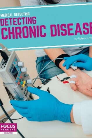 Cover of Medical Detecting: Detecting Chronic Disease