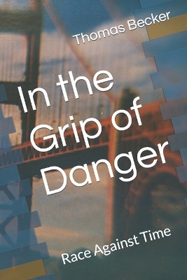 Book cover for In the Grip of Danger