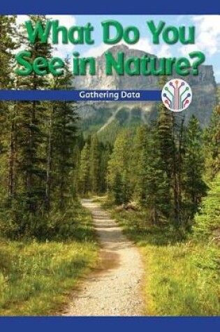 Cover of What Do You See in Nature?