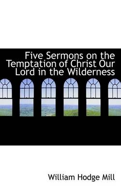 Book cover for Five Sermons on the Temptation of Christ Our Lord in the Wilderness