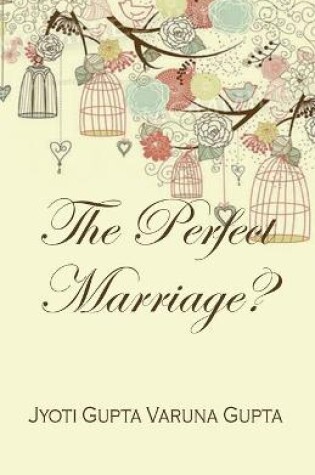 Cover of The Perfect Marriage?