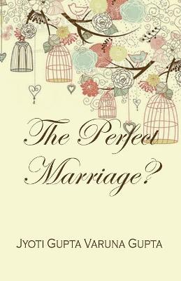 Book cover for The Perfect Marriage?