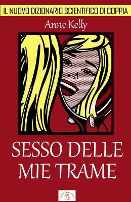 Book cover for Sesso delle mie trame