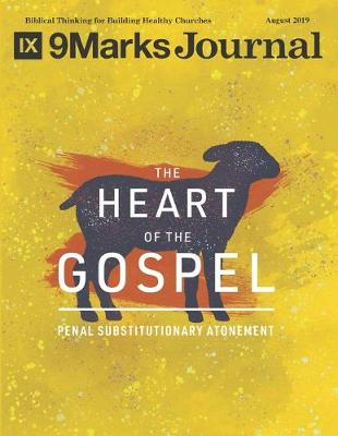 Book cover for The Heart of the Gospel - 9Marks Journal