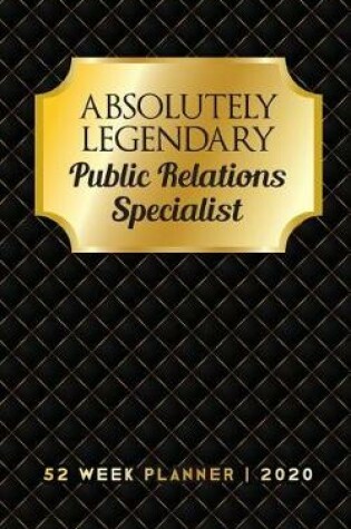 Cover of Absolutely Legendary Public Relations Specialist