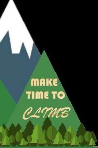 Cover of Make Time to Climb