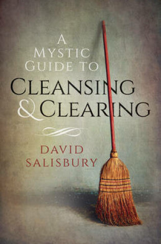 Cover of Mystic Guide to Cleansing & Clearing, A