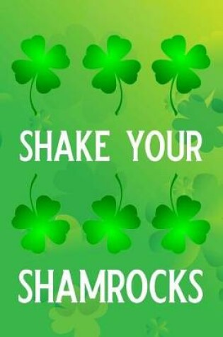 Cover of Shake Your Shamrocks