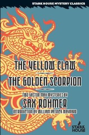 Cover of The Yellow Claw/the Golden Scorpion