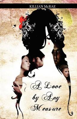 Book cover for A Love by Any Measure