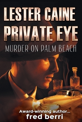Book cover for Lester Caine Private Eye Murder on Palm Beach