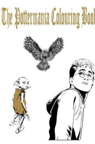 Cover of The Pottermania Colouring Book