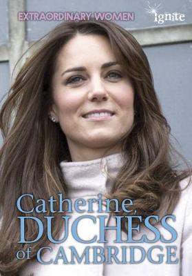 Cover of Extraordinary Women Catherine, Duchess of Cambridge