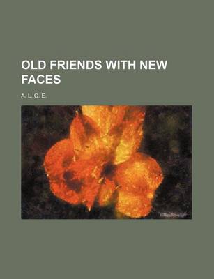 Book cover for Old Friends with New Faces