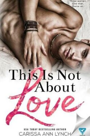 Cover of This Is Not about Love