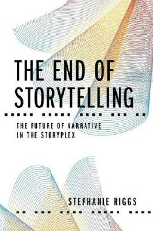 Cover of The End of Storytelling