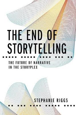 Cover of The End of Storytelling