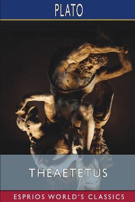 Book cover for Theaetetus (Esprios Classics)