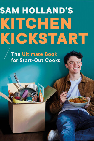 Cover of Sam Holland’s Kitchen Kickstart