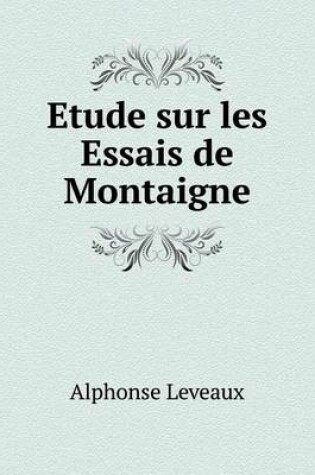 Cover of Etude sur les Essais de Montaigne