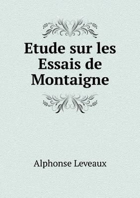 Book cover for Etude sur les Essais de Montaigne
