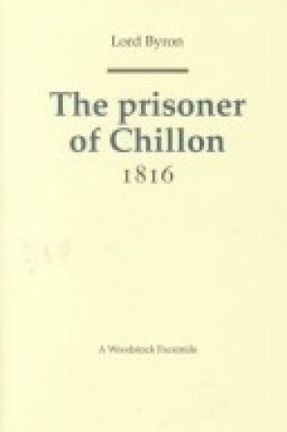 Cover of The Prisoner of Chillon