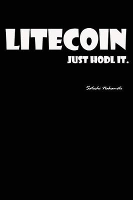 Book cover for Litecoin Just Hodl It