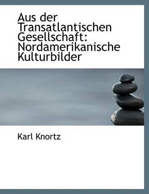 Book cover for Aus Der Transatlantischen Gesellschaft