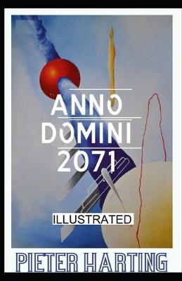 Book cover for Anno Domini 2071 Illustrated