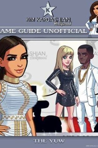 Cover of Kim Kardashian Hollywood Game Guide Unofficial