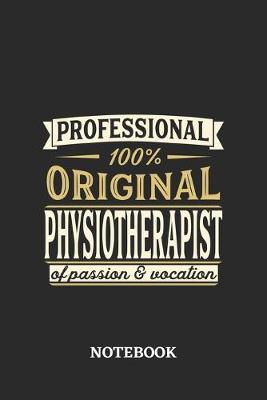 Book cover for Professional Original Physiotherapist Notebook of Passion and Vocation