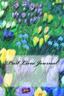 Book cover for Past Lives Journal