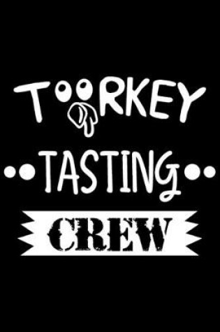 Cover of Turkey Tasting Crew