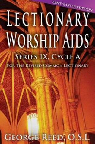 Cover of Lectionary Worship AIDS, Cycle a - Lent / Easter Edition