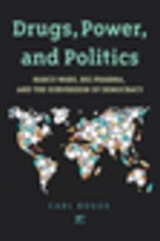 Cover of Drugs, Power, and Politics