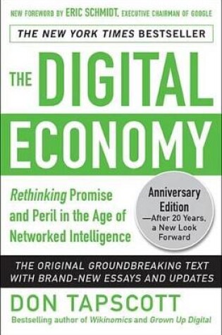 Cover of The Digital Economy Anniversary Edition: Rethinking Promise and Peril in the Age of Networked Intelligence