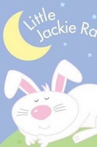 Cover of Little Jackie Rabbit