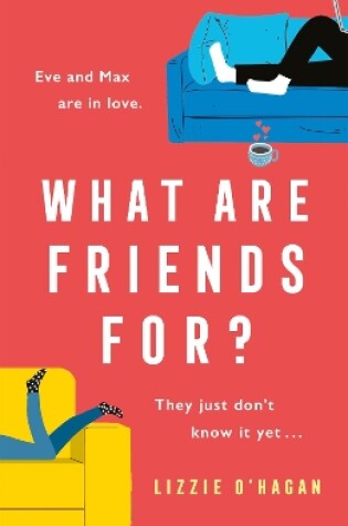 Cover of What Are Friends For?