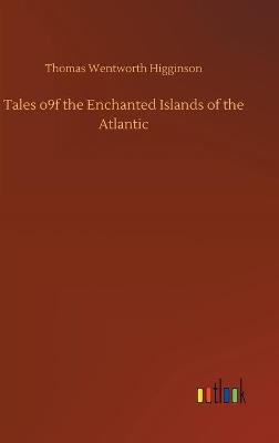 Book cover for Tales o9f the Enchanted Islands of the Atlantic