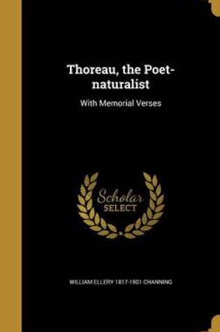 Cover of Thoreau, the Poet-Naturalist