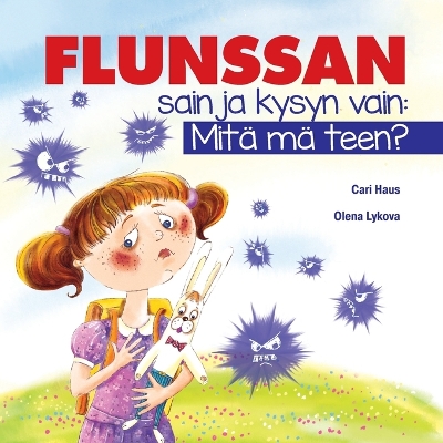 Book cover for Flunssan sain ja kysyn vain