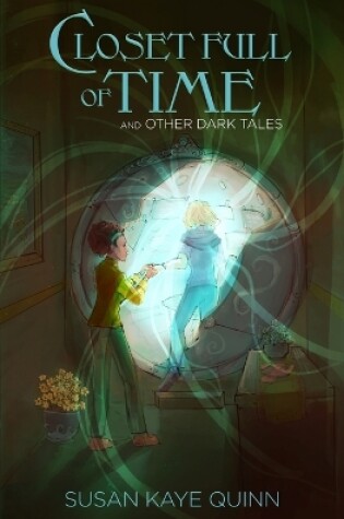 Cover of Closet Full of Time and Other Dark Tales