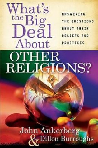 Cover of What's the Big Deal about Other Religions?