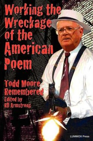 Cover of Working the Wreckage of the American Poem