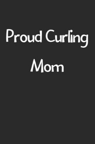 Cover of Proud Curling Mom