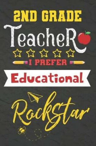 Cover of 2nd Grade Teacher I Prefer Educational Rockstar