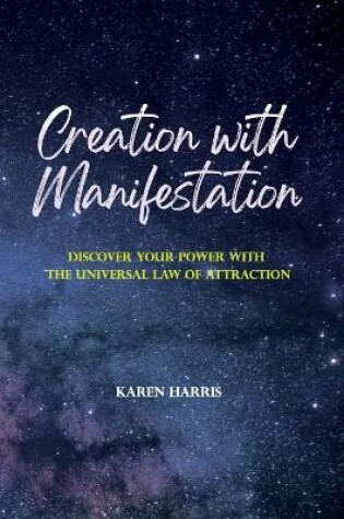 Cover of Creation with Manifestation