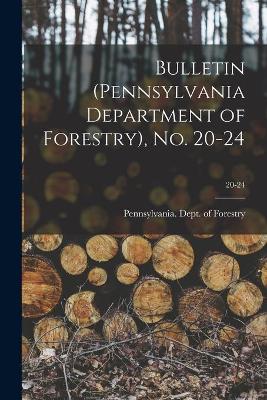 Cover of Bulletin (Pennsylvania Department of Forestry), No. 20-24; 20-24